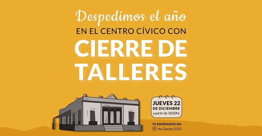 Cierre de talleres en el Centro Civico Metropolitano