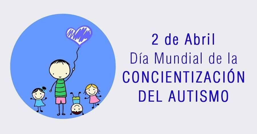 Día Mundial de la Concientización sobre el Autismo