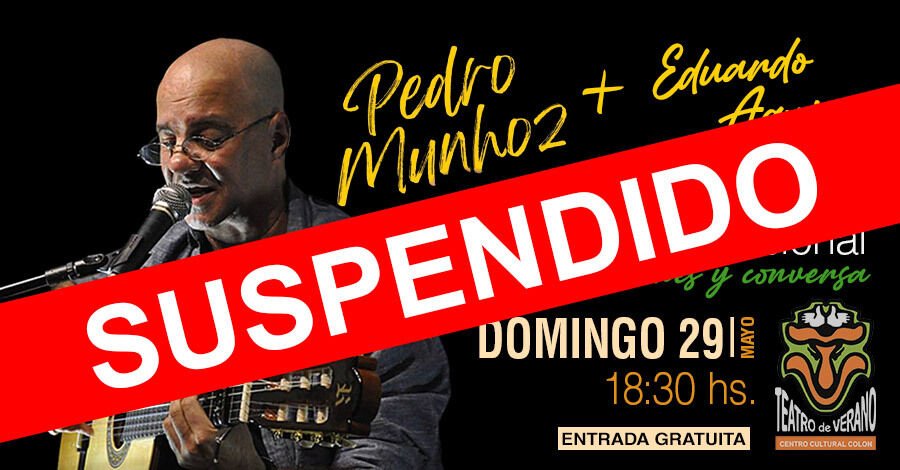 Afiche de Pedro Munhoz y Eduardo Aquino en el Teatro de Verano de Colón, con la foto en primer plano de Pedro Munhoz tocando la guitarra y cantando al micrófono con fondo negro