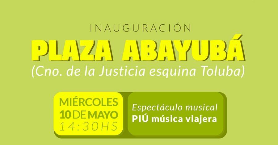Inauguración de la Plaza Abayubá