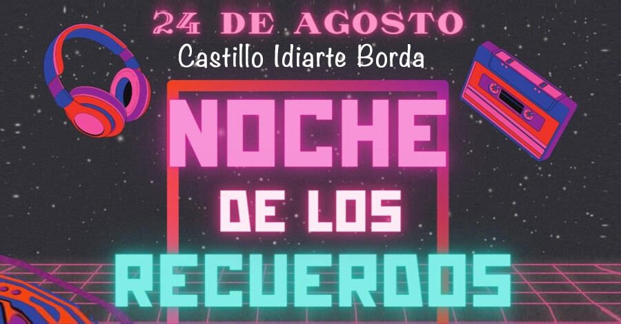 Noche de los recuerdos en el Castillo Idiarte Borda