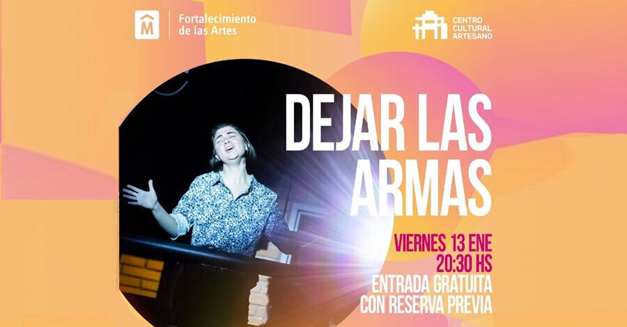 "Dejar las Armas" en el Centro Cultural Artesano
