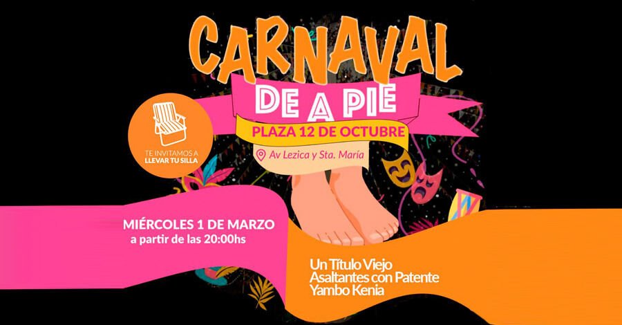 "Carnaval de a Pie" en Plaza 12 de Octubre