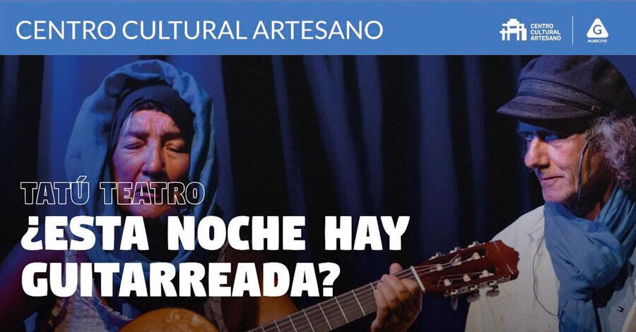 ¿Esta noche hay guitarreada? en el Centro Cultural Artesano