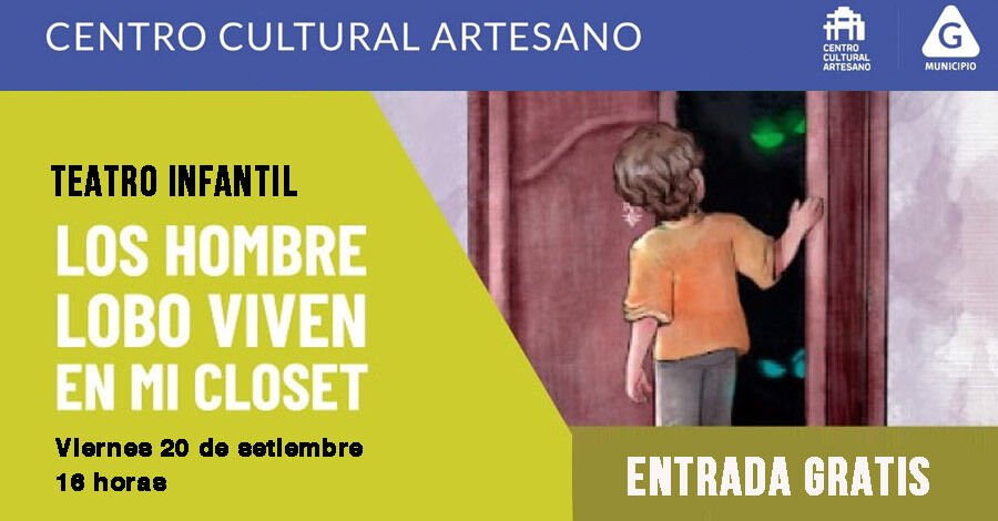 Los hombre Lobo viven en mi clóset en el Centro Cultural Artesano