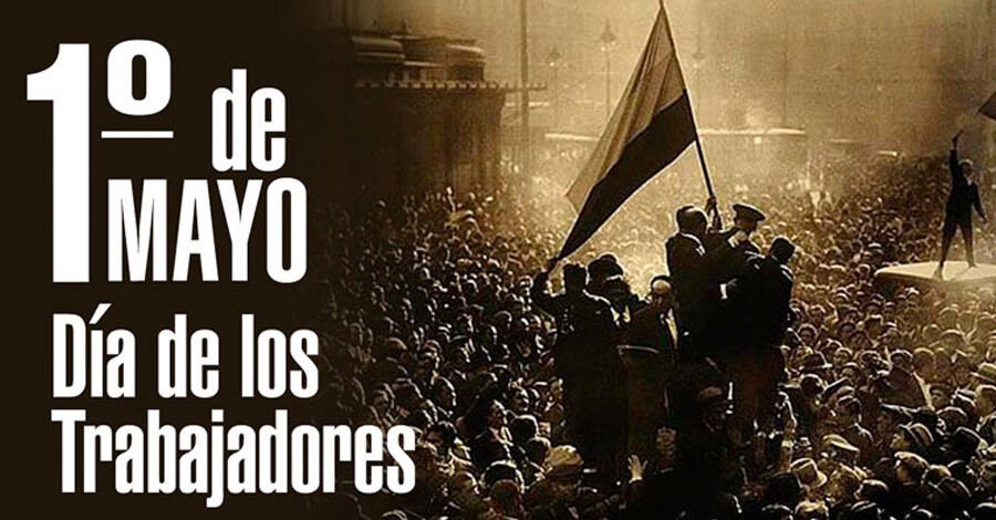 1 de Mayo Día de los Trabajadores 