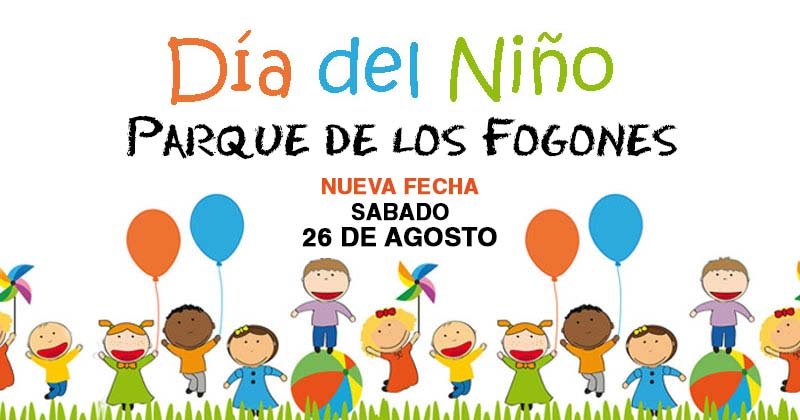 dia del nino parqu de los fogones nueva fecha