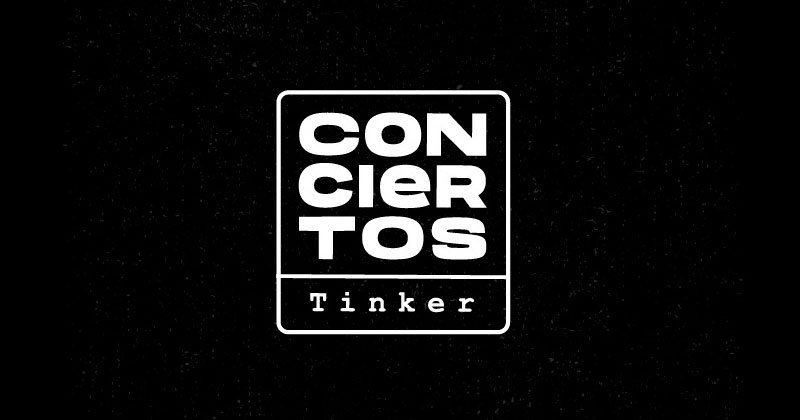 conciertos tinker
