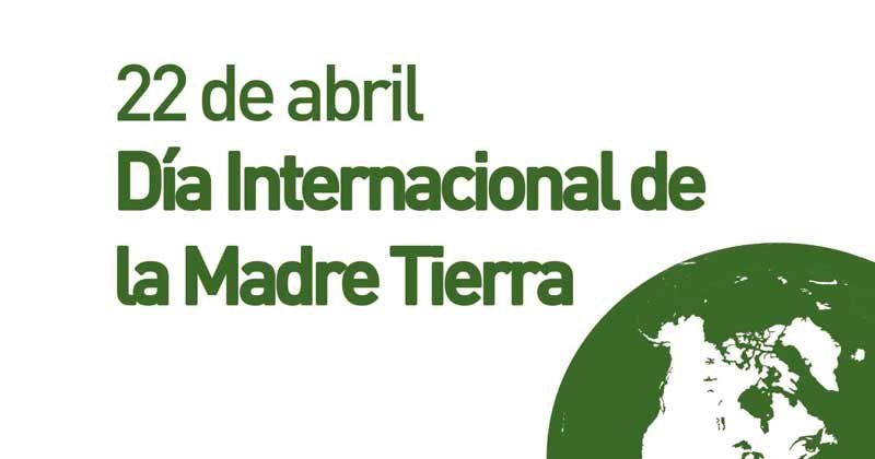 22 de abril dia de la tierra