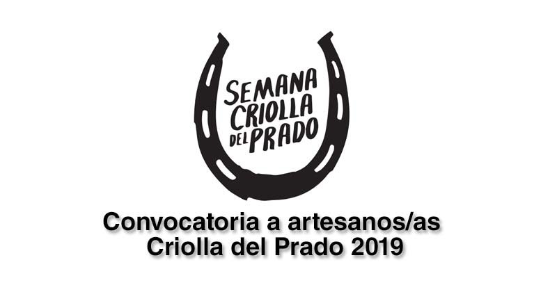 Convocatoria a artesanos para Criolla del Prado 2019