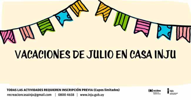 vacaciones de julio en casa INJU